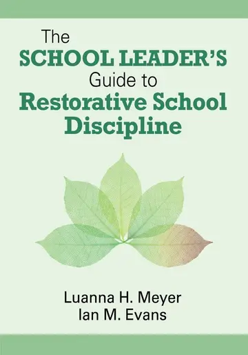 Cover of The School Leader's Guide to Restorative School Discipline