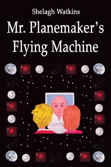 Cover of Mr. Planemaker's Flying Machine