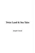 Cover of Twixt Land & Sea Tales