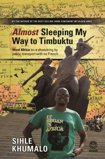 Cover of Almost Sleeping My Way to Timbuktu