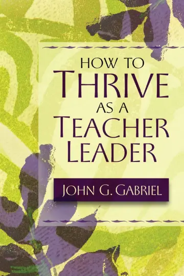 Cover of How to Thrive as a Teacher Leader