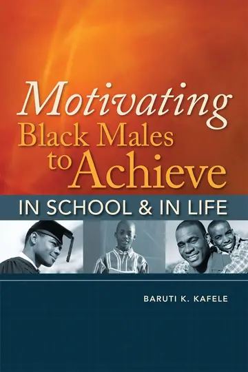 Cover of Motivating Black Males to Achieve in School and in Life