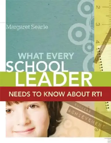 Cover of What Every School Leader Needs to Know about Rti