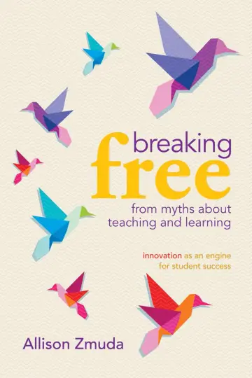 Cover of Breaking Free from Myths About Teaching and Learning