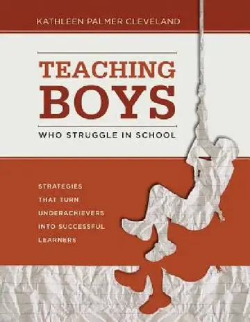 Cover of Teaching Boys Who Struggle in School