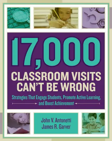 Cover of 17,000 Classroom Visits Can't Be Wrong