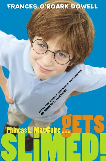 Cover of Phineas L. MacGuire... Gets Slimed!
