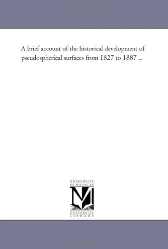 Cover of A brief account of the historical development of pseudospherical surfaces from 1827 to 1887