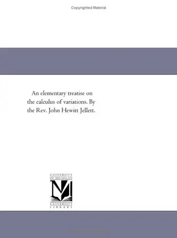 Cover of An elementary treatise on the calculus of variations. by the Rev. John Hewitt Jellett