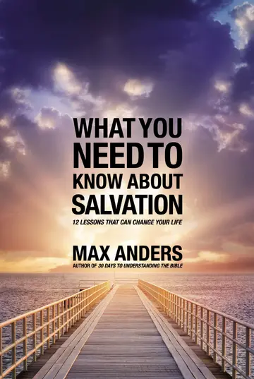 Cover of What You Need to Know About Salvation