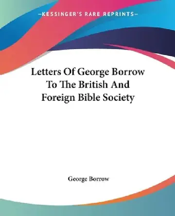 Cover of Letters Of George Borrow To The British And Foreign Bible Society