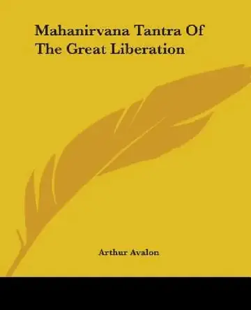 Cover of Mahanirvana Tantra Of The Great Liberation