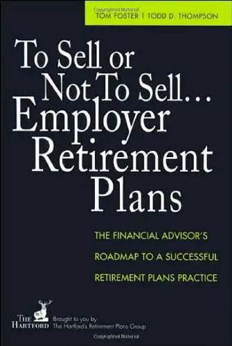 Cover of To Sell or Not to Sell...Employer Retirement Plans
