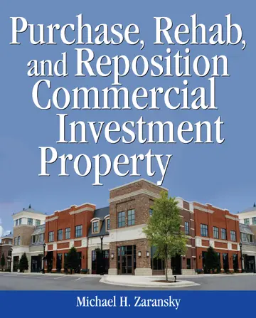 Cover of Purchase, Rehab, and Reposition Commercial Investment Property