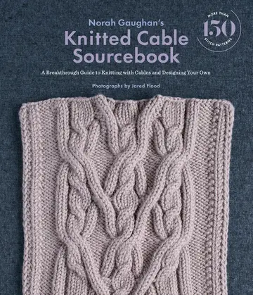 Cover of Norah Gaughan’s Knitted Cable Sourcebook