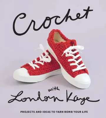 Cover of Crochet with London Kaye