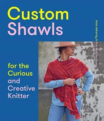 Cover of Custom Shawls for the Curious and Creative Knitter