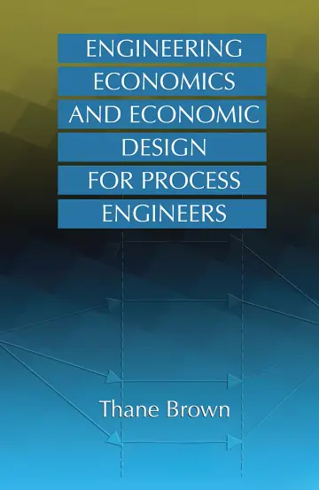 Cover of Engineering Economics and Economic Design for Process Engineers