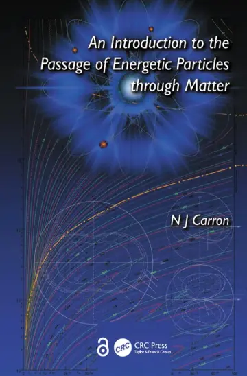 Cover of An Introduction to the Passage of Energetic Particles Through Matter