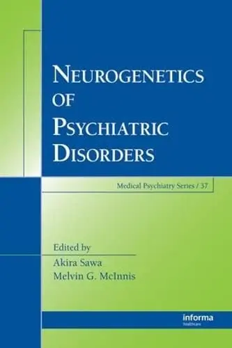 Cover of Neurogenetics of Psychiatric Disorders