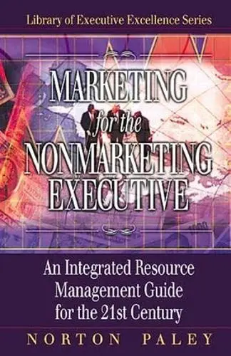 Cover of Marketing for the Nonmarketing Executive