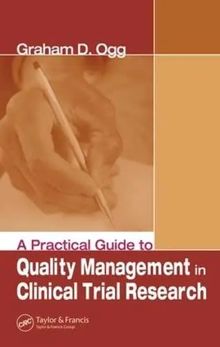 Cover of A Practical Guide to Quality Management in Clinical Trial Research