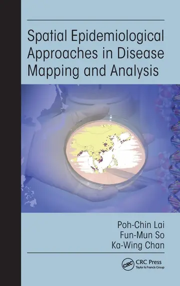 Cover of Spatial Epidemiological Approaches in Disease Mapping and Analysis