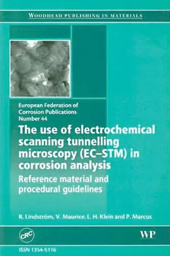 Cover of The use of electrochemical scanning tunnelling microscopy (EC-STM) in corrosion analysis