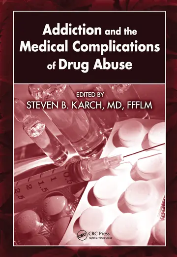 Cover of Addiction and the Medical Complications of Drug Abuse