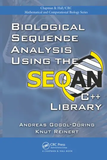 Cover of Biological Sequence Analysis Using the Seqan C++ Library