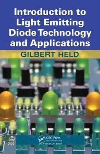 Cover of Introduction to Light Emitting Diode Technology and Applications
