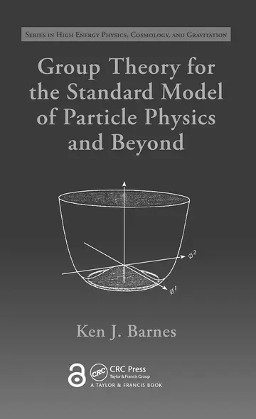 Cover of Group Theory for the Standard Model of Particle Physics and Beyond