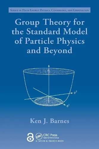 Cover of Group Theory for the Standard Model of Particle Physics and Beyond
