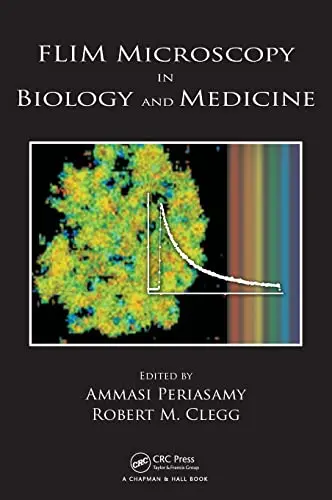 Cover of Flim Microscopy in Biology and Medicine