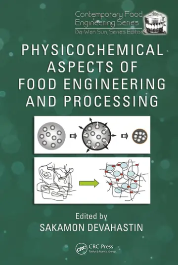 Cover of Physicochemical Aspects of Food Engineering and Processing