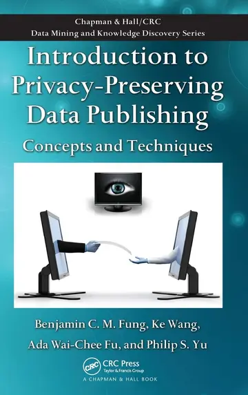 Cover of Introduction to Privacy-Preserving Data Publishing