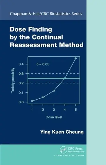 Cover of Dose Finding by the Continual Reassessment Method