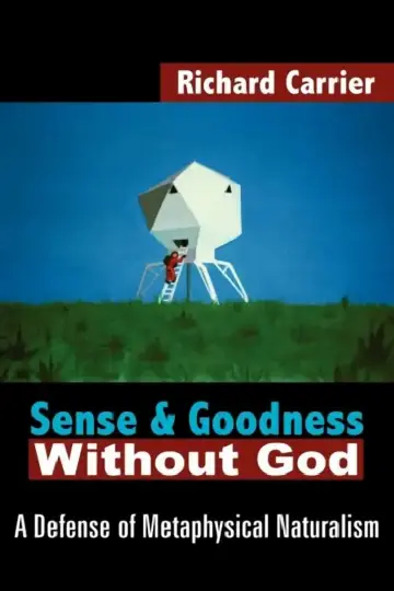 Cover of Sense and Goodness Without God