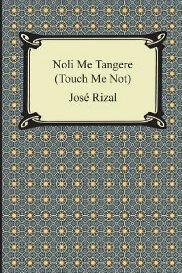 Cover of Noli Me Tangere (Touch Me Not)