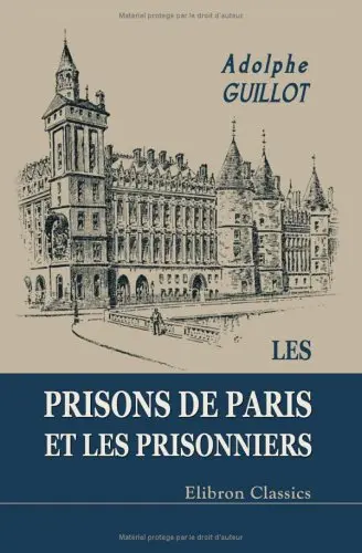 Cover of Les prisons de Paris et les prisonniers