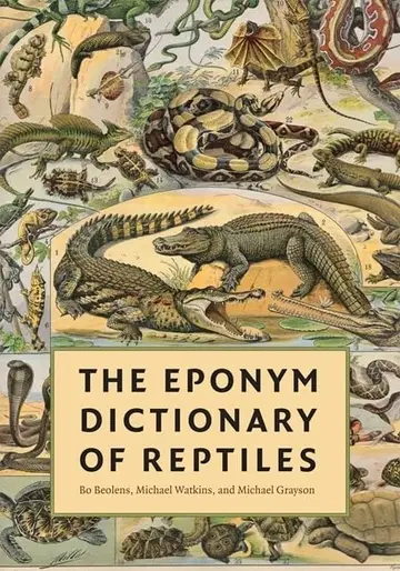 Cover of The Eponym Dictionary of Reptiles