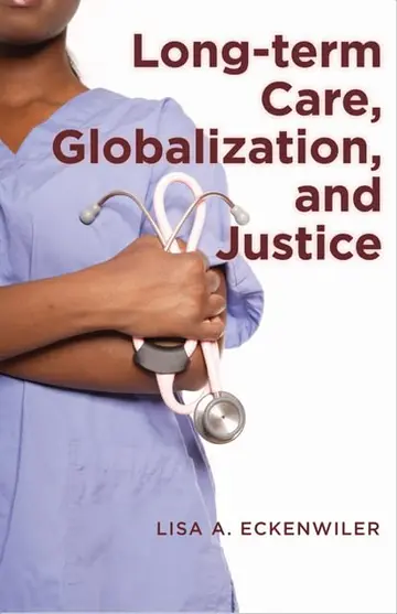 Cover of Long-Term Care, Globalization, and Justice