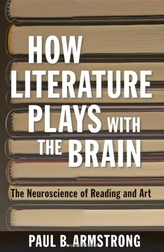Cover of How Literature Plays with the Brain – The Neuroscience of Reading and Art