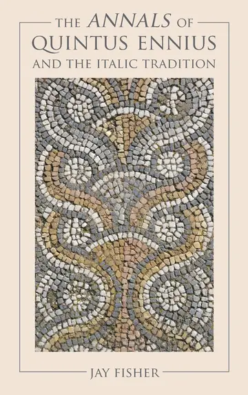 Cover of The Annals of Quintus Ennius and the Italic Tradition