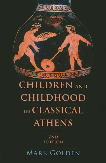 Cover of Children and Childhood in Classical Athens