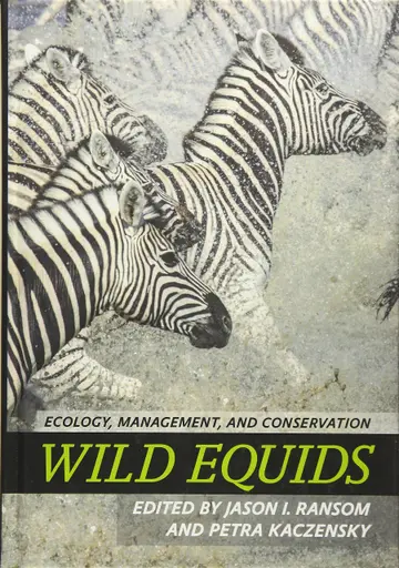 Cover of Wild Equids – Ecology, Management, and Conservation