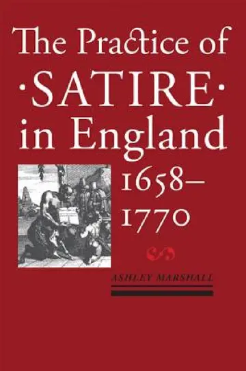 Cover of Practice of Satire in England, 1658-1770