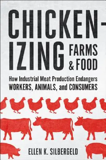 Cover of Chickenizing Farms and Food