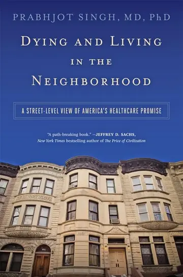 Cover of Dying and Living in the Neighborhood