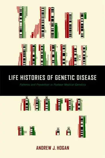 Cover of Life Histories of Genetic Disease